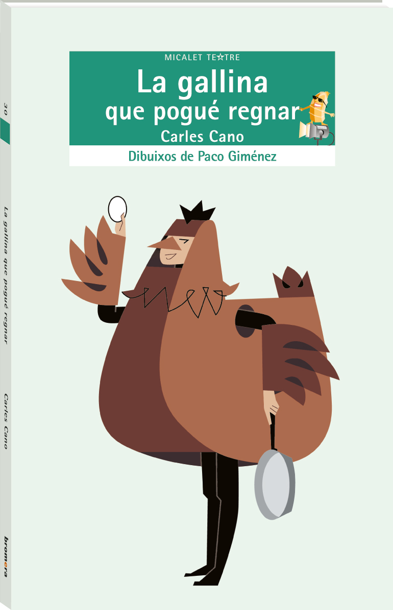 La gallina que pogué regnar