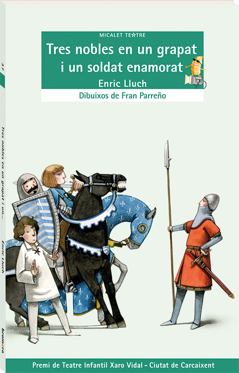 Tres nobles en un grapat i un soldat enamorat