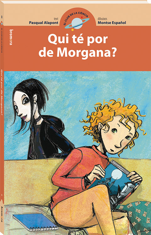 Qui té por de Morgana?
